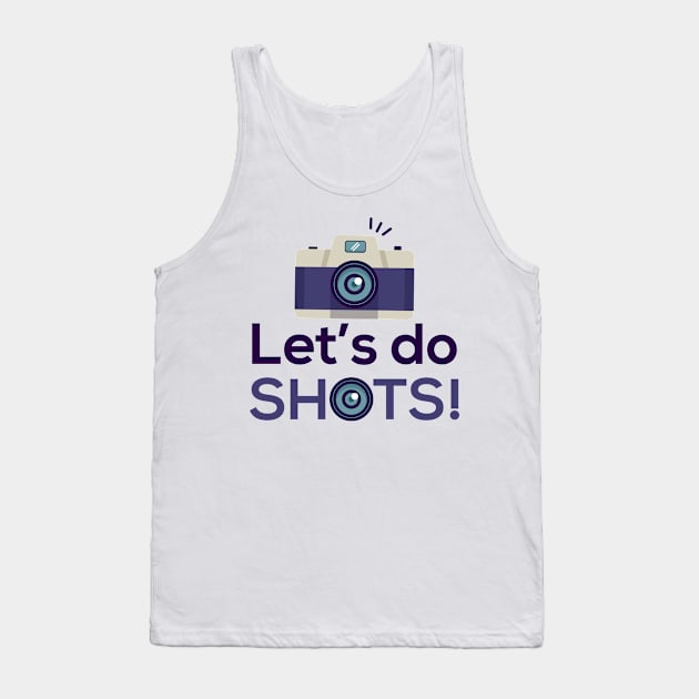 Let's Do Shots Blue Camera Photographer Tank Top by Mellowdellow